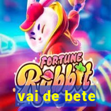 vai de bete